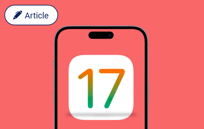 Nouvelles fonctionnalités iOS 17 : Une révolution de l’Expérience Utilisateur ? À vous de voir…